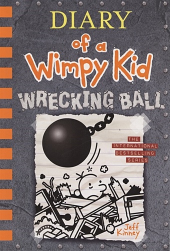 Kinney J. Diary of a Wimpy Kid. Book 14. Wrecking Ball kinney j diary of a wimpy kid wrecking ball