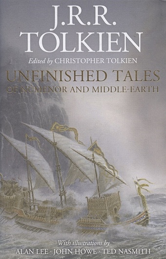 Tolkien J. Unfinished Tales howe j a middle earth traveller sketches from bag end to mordor