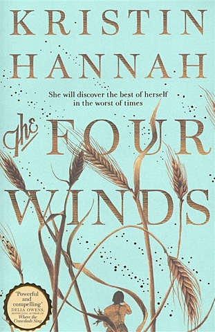 Hannah K. The Four Winds kristin hannah great alone
