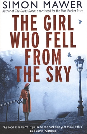 Mawer S. The Girl Who Fell from the Sky mawer simon the girl who fell from the sky