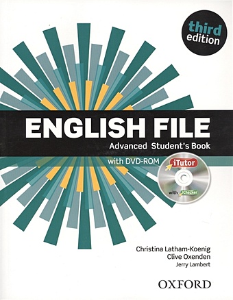 latham koenig ch oxenden c lambert j english file advanced student’s book dvd Latham-Koenig Ch., Oxenden C., Lambert J. English File. Advanced. Student’s Book (+DVD)