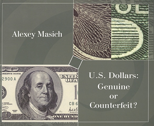 U.S. Dollars: Genuibe or Counterfeit? A Practical Guide for Identification of Banknotes prop banknotes simulation of dollar banknotes spray money gun dollar game props banknotes 100 sheets a bundle