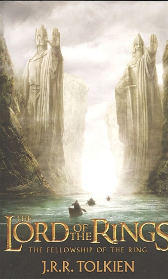 Tolkien J. The Fellowship of the Ring. Being the first part of The Lord of the Rings brodie i middle earth landscapes locations in the lord of the rings and the hobbit film trilogies