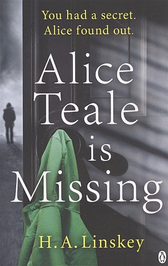 Linskey H. Alice Teale is Missing linskey h benind dead eyes
