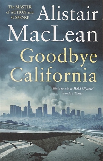 MacLean A. Goodbye California jones s the earthquake bird