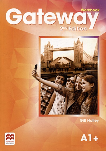 Spencer D. Gateway. Second Edition. A1+. Workbook gateway second edition a1 online workbook