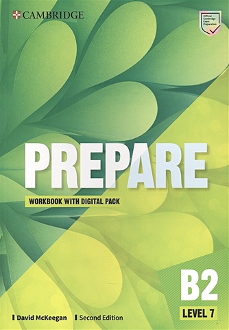 McKeegan D. Prepare. B2. Level 7. Workbook with Digital Pack. Second Edition oxford preparation and practice for cambridge english b1 preliminary for schools exam trainer key
