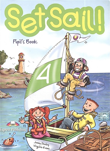 цена Dooley J., Evans V. Set Sail! 4. Pupil`s Book