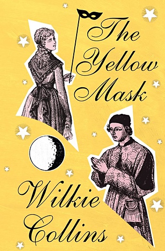 Коллинз Уилки The Yellow Mask collins w the yellow mask желтая маска на англ яз