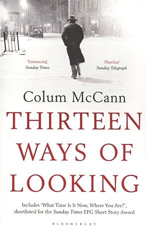 McCann C. Thirteen Ways of Looking маккэнн колум thirteen ways of looking м mccann