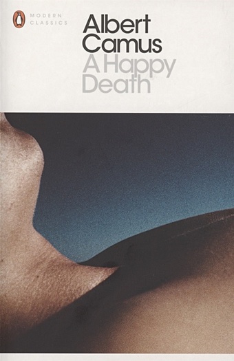 Camus A. A Happy Death