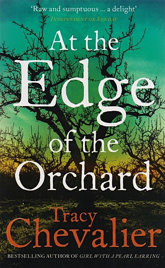 Chevalier T. At the Edge of the Orchard