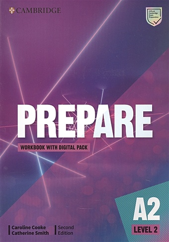 Cooke C., Smith C. Prepare. A2. Level 2. Workbook with Digital Pack. Second Edition de souza natasha mindset for ielts with updated digital pack level 2 teacher’s book with digital pack