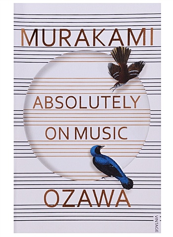 Murakami H. Absolutely on Music murakami h 1q84 books one and two