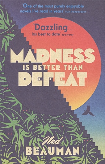 Beauman N. Madness is Better than Defeat  beauman n madness is better than defeat