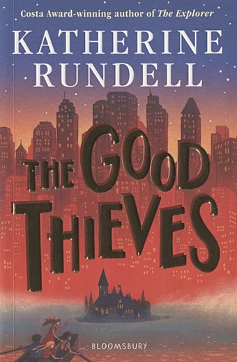 Rundell K. The Good Thieves rundell k the good thieves