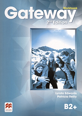 Spencer D. Gateway 2nd Edition. B2. Workbook edwards l spencer d gateway second edition b1 workbook