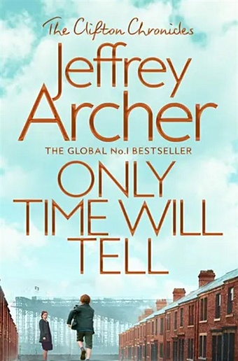 Archer J. Only Time Will Tell archer jeffrey sins of the father clifton chronicles 2