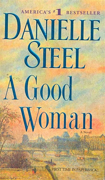 Steel D. A Good Woman / (мягк). Steel D. (ВБС Логистик) steel danielle a good woman