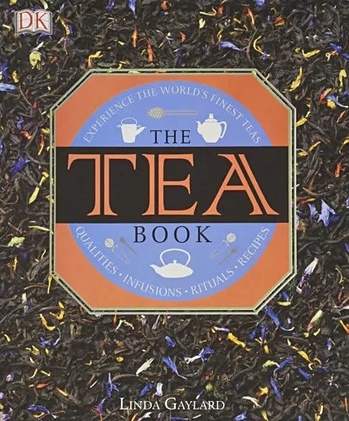 Gaylard L. The Tea Book: Experience the World s Finest Teas dogadan form mixed herbal tea