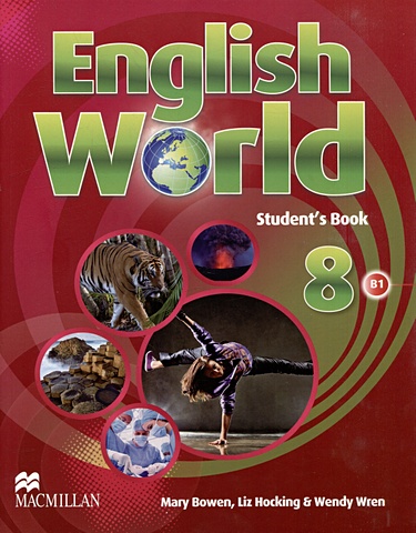 Bowen M., Hocking L., Wren W. English World 8. Students Book bowen m hocking l wren w english world 9 b1 students book