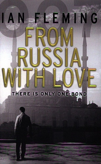 gardner john james bond the man from barbarossa Fleming I. From Russia with Love