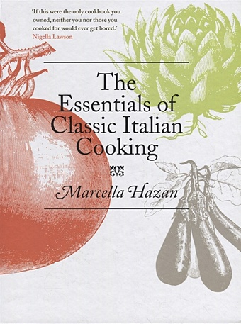 Hazan M. Essentials Of Classic Italian Cook italian cooking school ice cream