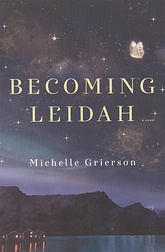 Grierson M. Becoming Leidah becoming