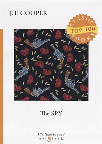Cooper J. The Spy = Шпион: на англ.яз