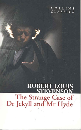 Роберт Льюис Стивенсон The Strange Case of Dr Jekyll and Mr Hyde / (мягк) (Collins Classics). Stevenson R. (Юпитер)