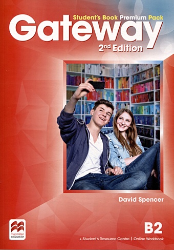 Spencer D. Gateway. 2nd Edition. B2. Students Book Premium Pack + Online Code спенсер дэвид gateway 2nd edition b2 students book pack online code