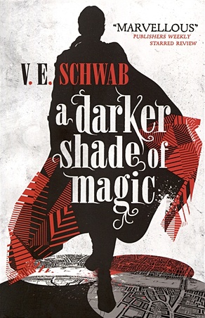 Schwab V. A Darker Shade of Magic london jack the red one