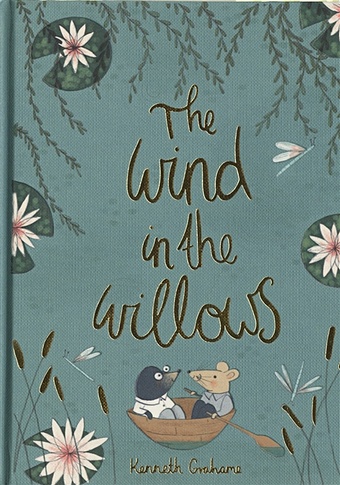 Grahame K. The Wind in the Willows