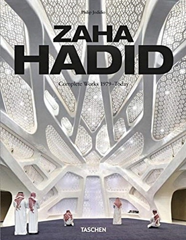 Jodidio P. Zaha Hadid. Complete Works 1979-Today jodidio philip calatrava complete works 1979 2007