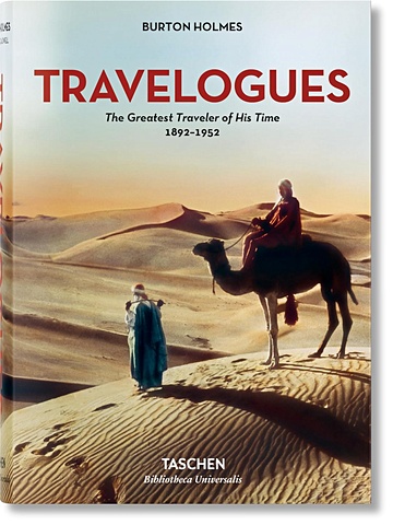 Холмс Боб Travelogues: The Greatest Traveler of His Time, 1892-1952 burton holmes travelogues the greatest traveler of his time 1892 1952