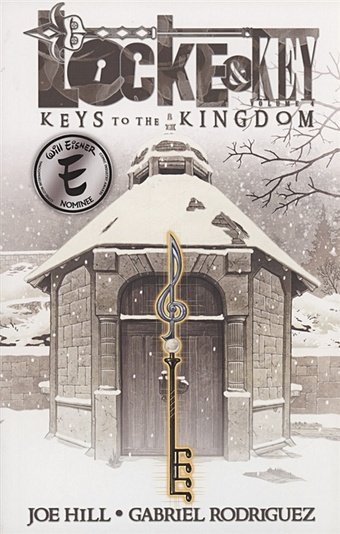 Hill Joe Locke & Key, Vol. 4: Keys to the Kingdom nix g the keys to the kingdom book one mister monda