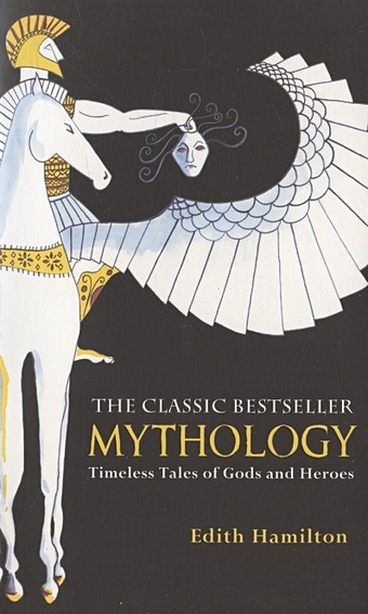 the mythology book Hamilton E. Mythology: Timeless Tales of Gods and Heroes