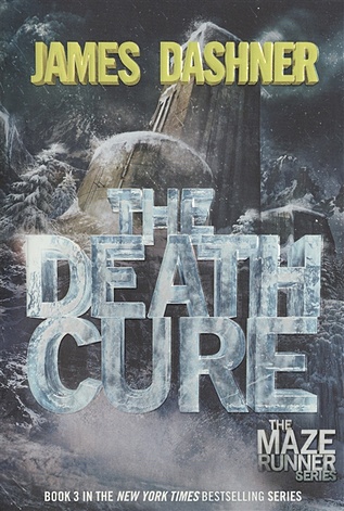 Dashner J. The Death Cure dashner james maze runner 3 the death cure