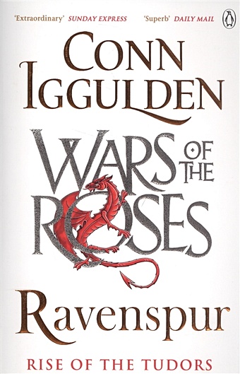 Iggulden C. Ravenspur: Rise of the Tudors iggulden c darien twelve families