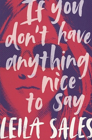 Sales L. If You Don t Have Anything Nice to Say if you don t have anything nice to say