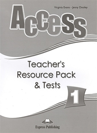 Evans V., Dooley J. Access 1. Teacher`s Resource Pack & Tests no goods only for replenishment 0 1