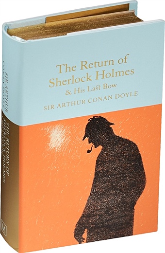 Doyle A. The Return of Sherlock Holmes & His Last Bow рок sony send away the tigers 10 years collectors edition