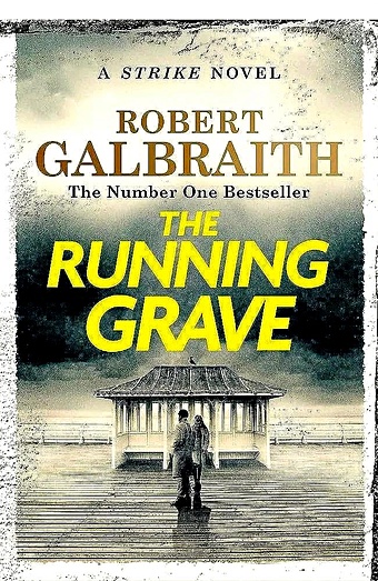 robert galbraith the running grave Гэлбрейт Роберт The Running Grave