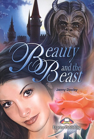 Dooley J. Beauty and the Beast. Книга для чтения цена и фото