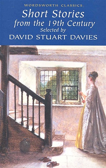 Davies D. Short Stories from the Nineteenth Century davies d s short stories from xixth century
