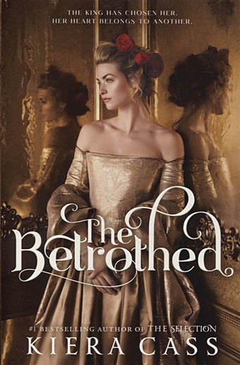 Cass K. The Betrothed cass kiera the bethrothed 02 the betrayed
