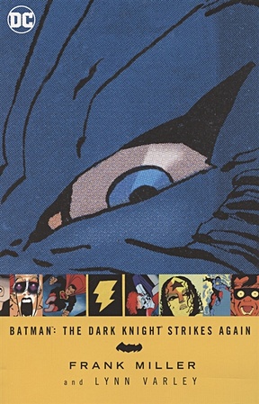 Miller F. Batman. The Dark Knight Strikes Again настольная игра batman the dark knight returns deluxe edition