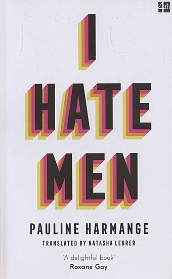 цена Harmange P. I Hate Men