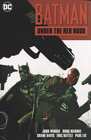 Winick J. Batman. Under the Red Hood murphy s janson k batman curse of the white knight