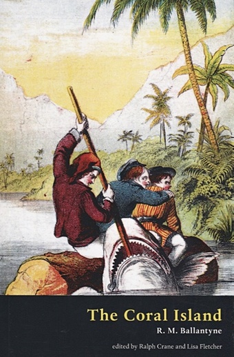 Ballantyne R. The Coral Island adams georgie the three little pirates